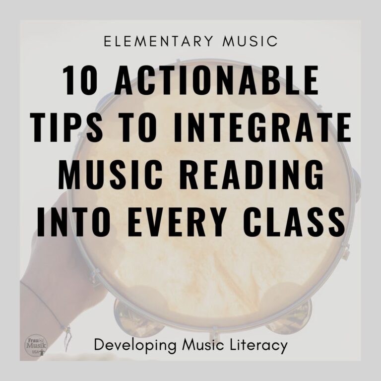 10 Tips to Integrate Music Reading into Every Elementary Music Class