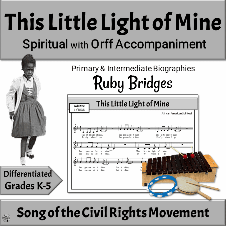 This Little Light of Mine, Song of Civil Rights Movement with Spotlight on Ruby Bridges for Elementary Music Classroom