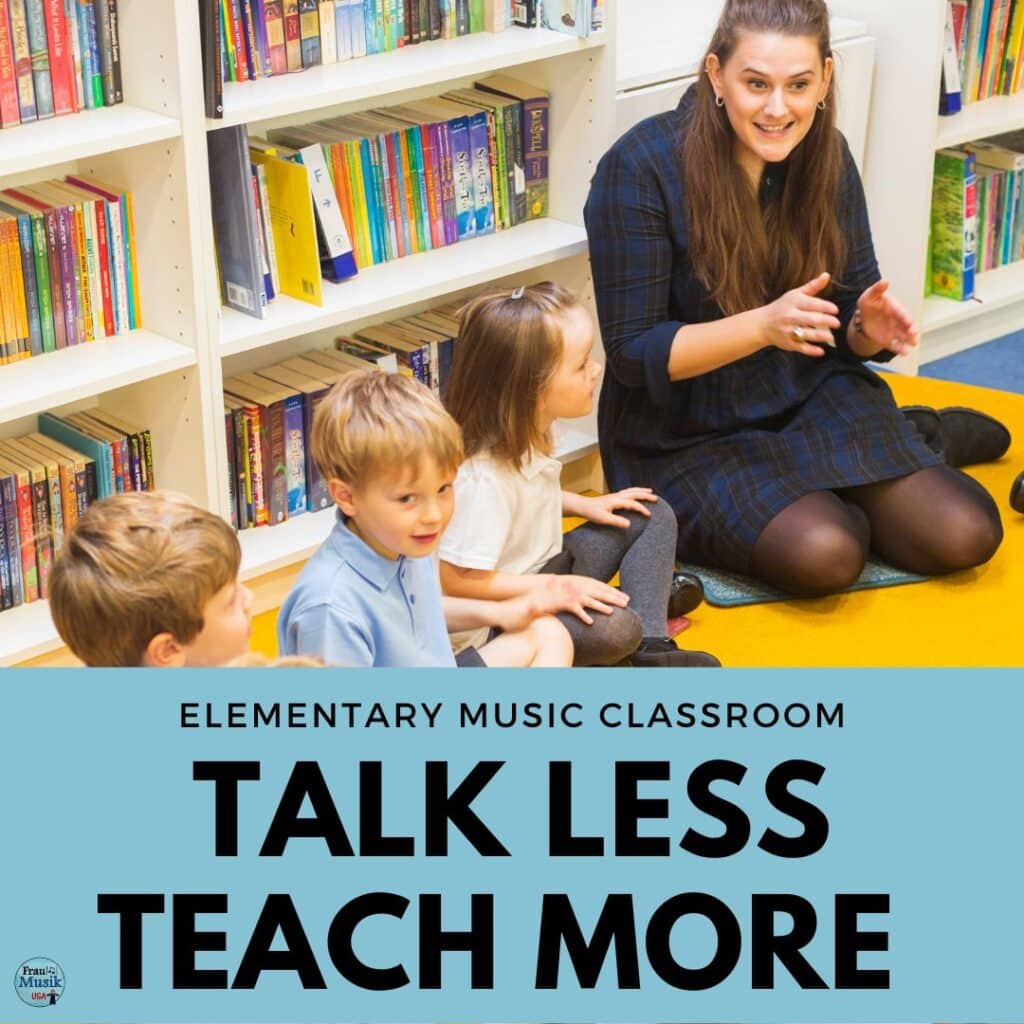 Music Teacher Tips for the Elementary Music Classroom - Talk Less and Teach More