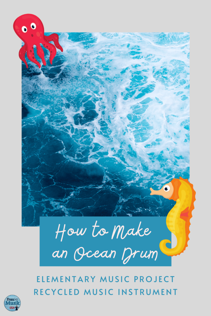 Make an Ocean Drum - Art and Music - Making Musical Instruments