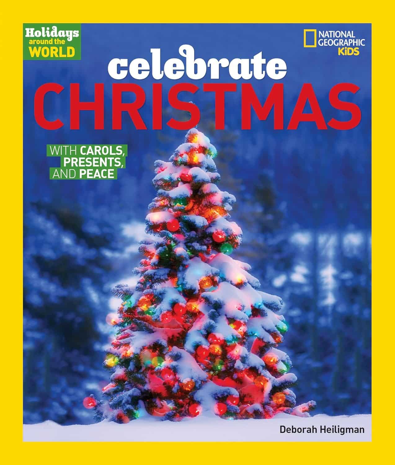 Holidays Around the World - Celebrate Christmas by Deborah Heiligman