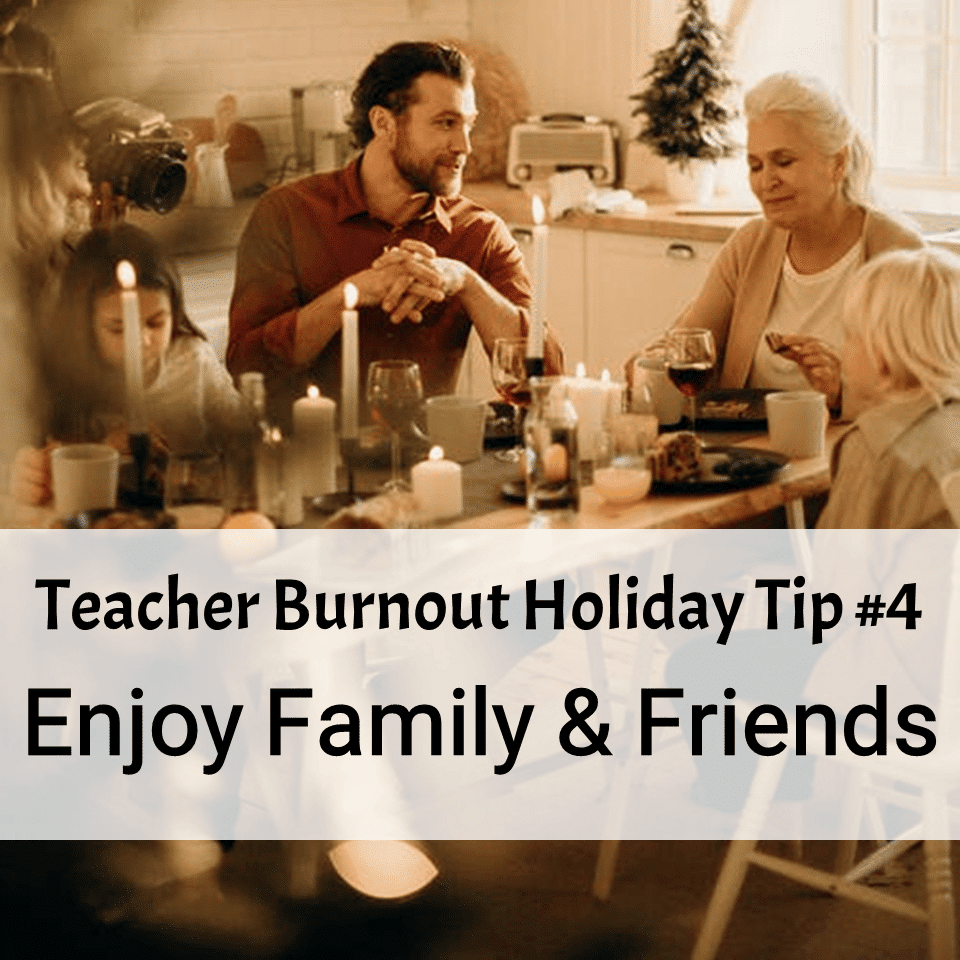 Prevent Teacher Burnout | Tip #4