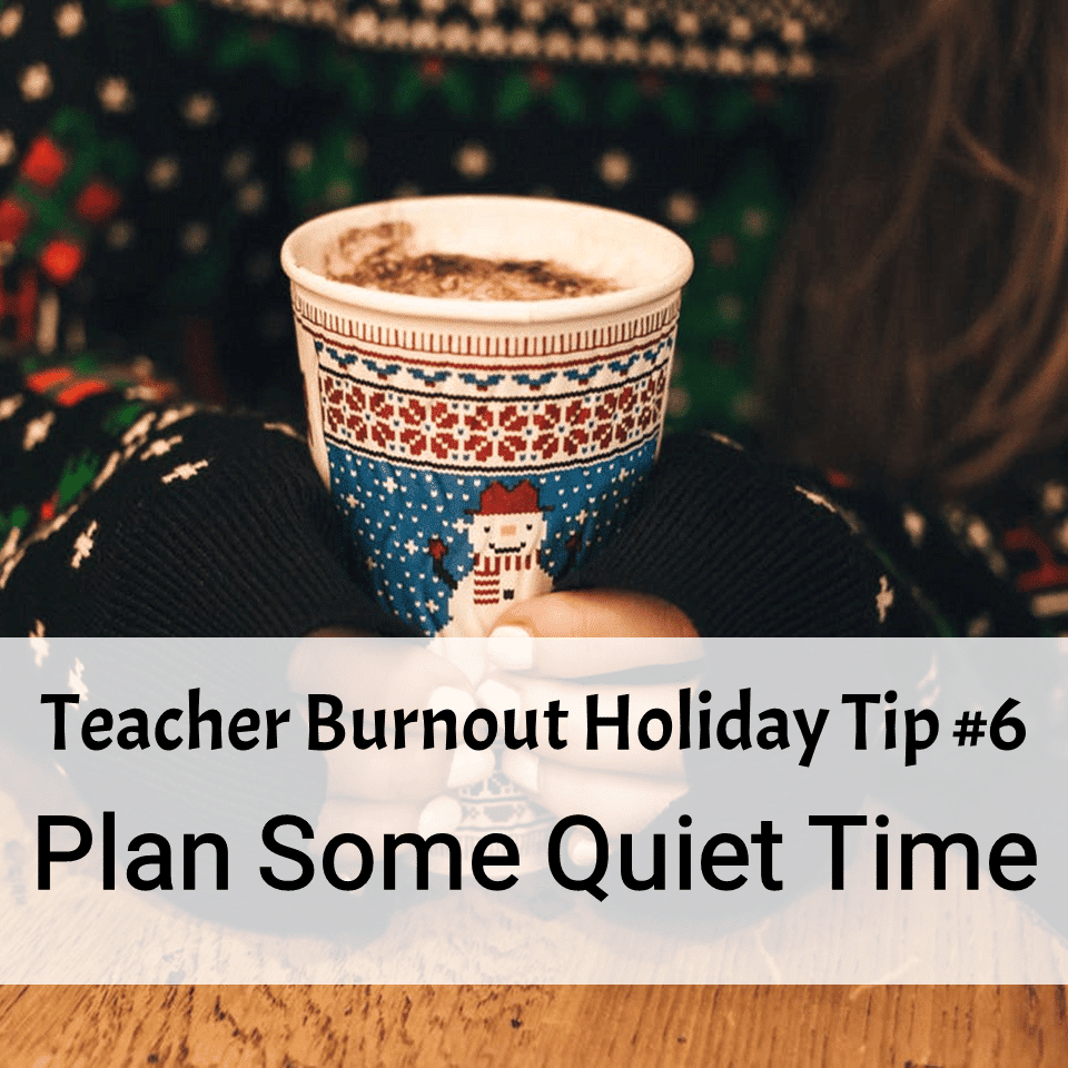 Prevent Teacher Burnout | Tip #6