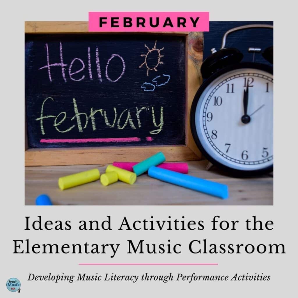 Ideas, Activities, and Lessons for the Elementary Music Classroom | February Favorites