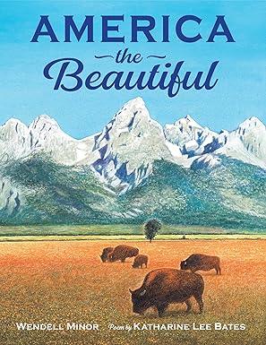 America the Beautiful, children's storybook by Wendell Minor