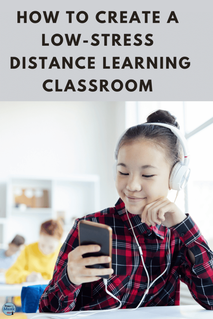 How to Create a Low-Stress Distance Learning Classroom