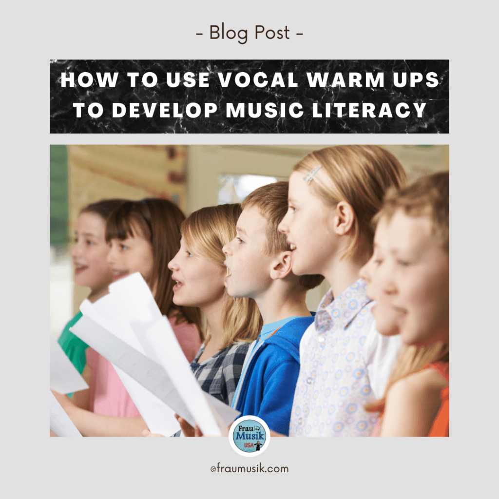 How to Teach Music Literacy using Vocal Warm Ups