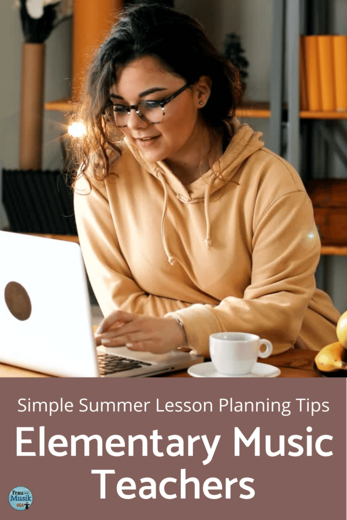 Elementary Music Teacher Tips | Summer Lesson Planning