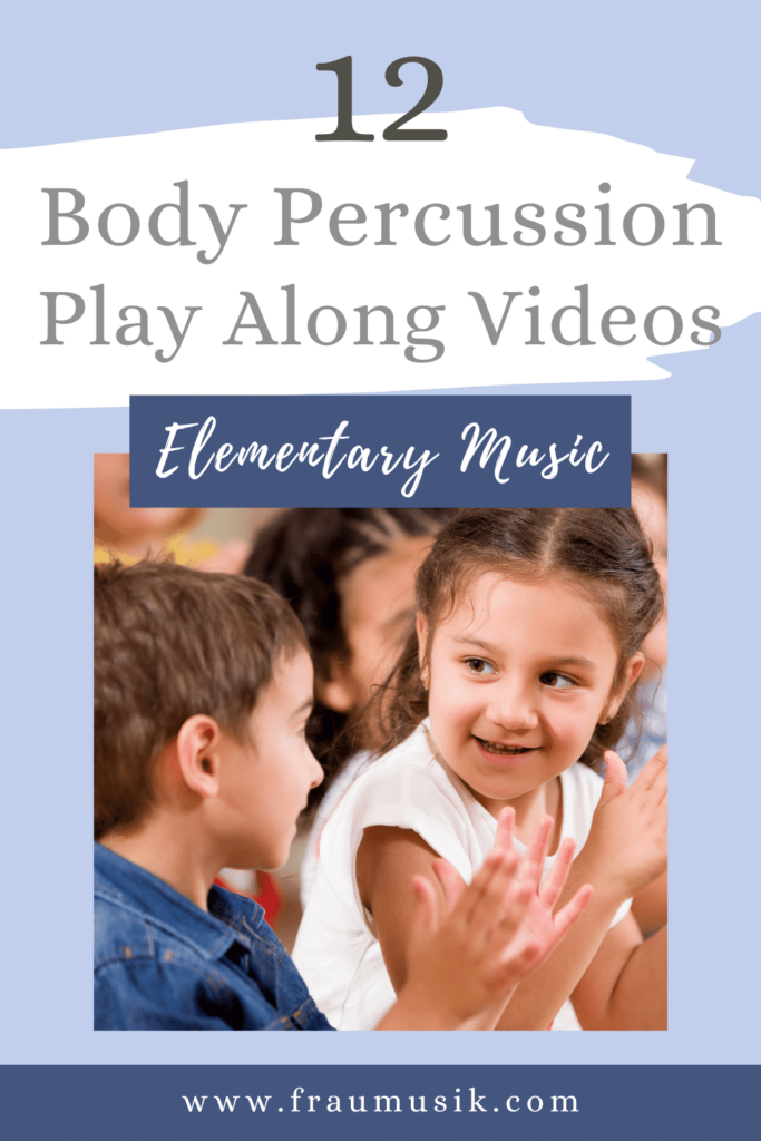 12 Body Percussion Play Along Videos for the Elementary Music Classroom