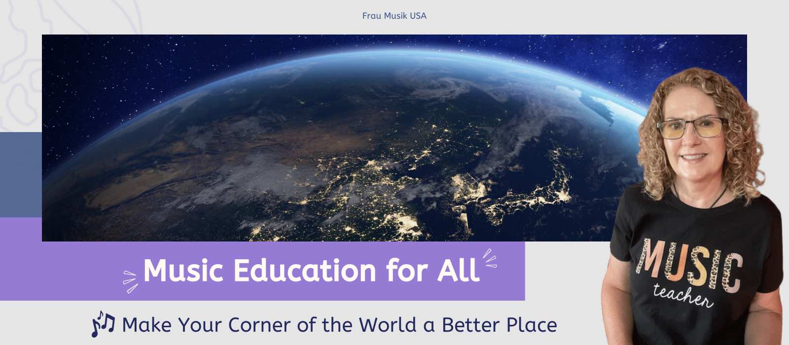 Music Education For All, Make Your Corner of the World a better Place