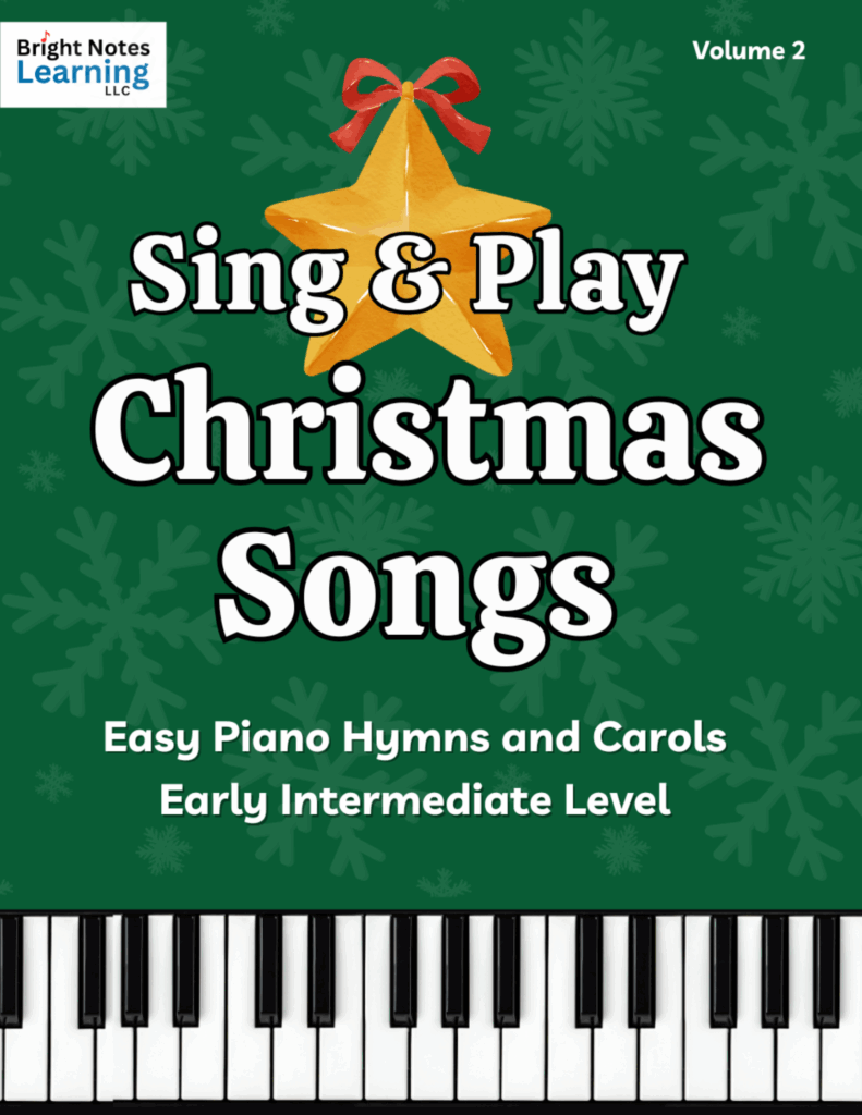 Sing & Play Christmas Songs, Easy Piano for Early Intermediate Players, Volume 2